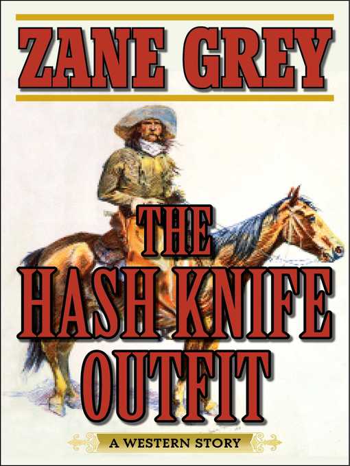 Cover image for The Hash Knife Outfit: a Western Story